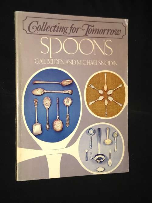 SPOONS COLLECTING FOR TOMORROW BY GAIL AND MICHAEL SNODIN