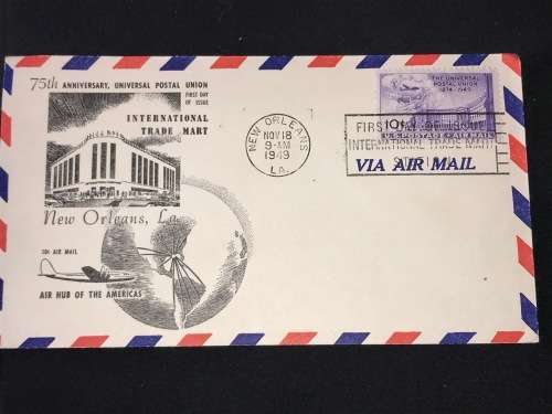 1949 FDC 75TH ANNIVERSARY UNIVERSAL POSTAL UNION NEW ORLEANS