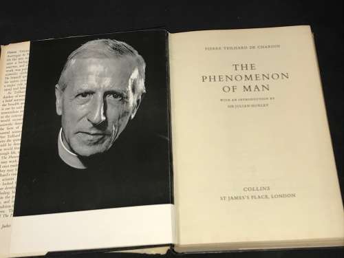THE PHENOMENON OF MAN BY PIERRE TEILHARD DE CHARDIN
