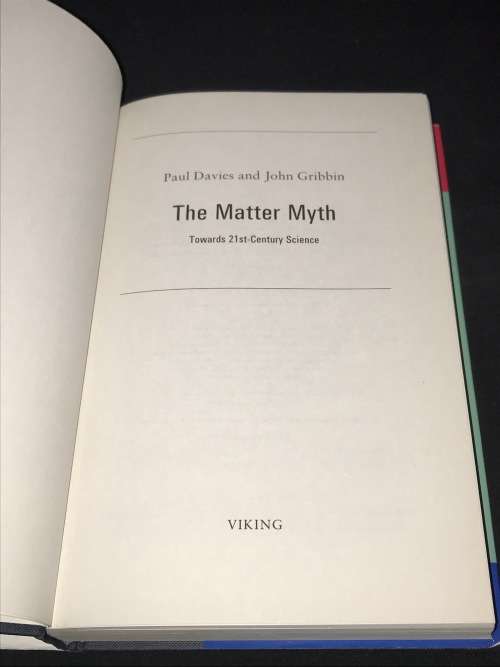 THE MATTER MYTH BY PAUL DAVIES & JOHN GRIBBIN