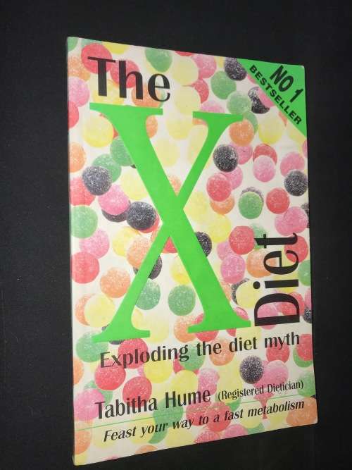 THE X DIET EXPLODING THE DIET MYTH BY TABITHA HUME