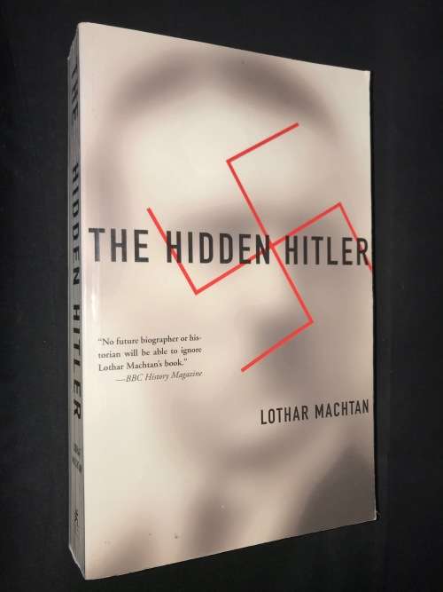 THE HIDDEN HITLER BY LOTHAR MACHTAN