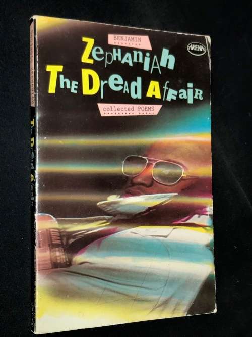 THE DREAD AFFAIR COLLECTED POEMS BY BENJAMIN ZEPHANIAH