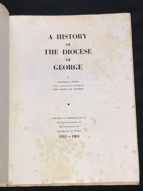 A HISTORY OF GEORGE DIOCESE JUBILEE 1911-1961