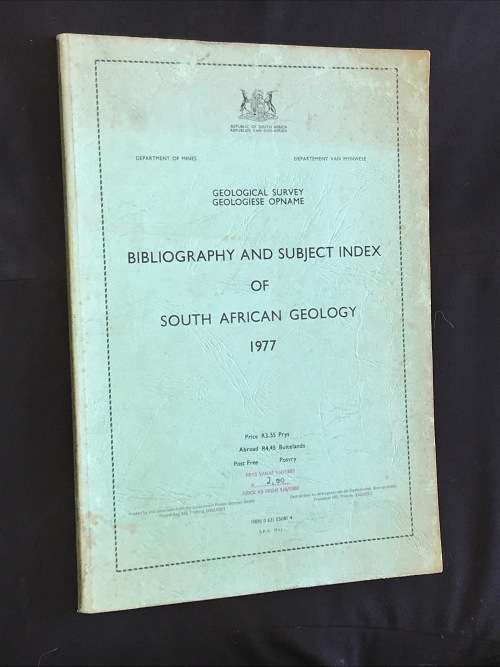 GEOLOGICAL SURVEY BIBLIOGRAPHY AND SUBJECT INDEX OF SOUTH AFRICAN GEOLOGY 1977