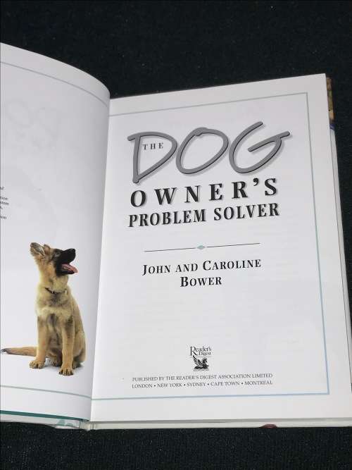 THE DOGS OWNER`S PROBLEM SOLVER BY JOHN AND CAROLINE BOWLER