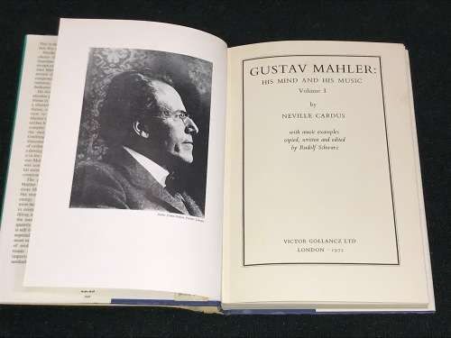 GUSTAV MAHLER HIS MIND AND HIS MUSIC THE FIRST 5 SYMPHONIES BY NEVILLE CARDUS