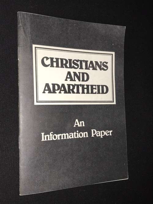CHRISTIANS AND APARTHEID AN INFORMATION PAPER