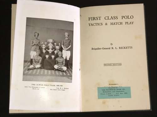 FIRST CLASS POLO TACTICS AND MATCH PLAY BY BRIGADIER-GENERAL R.L. RICKETTS