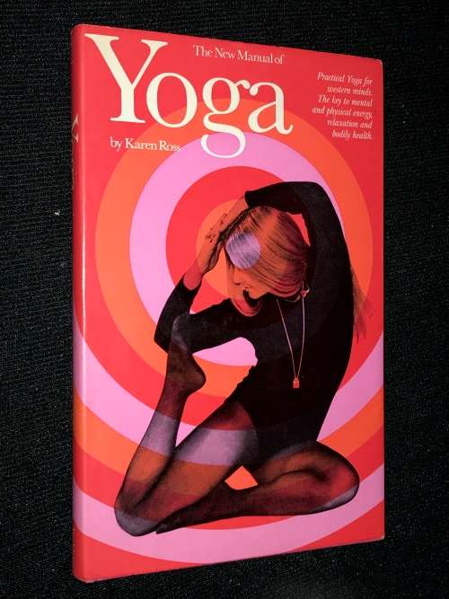 THE NEW MANUAL OF YOGA BY KAREN ROSS