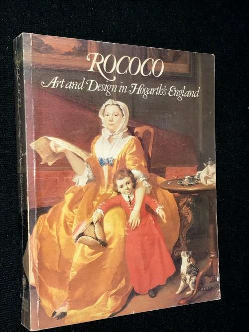 ROCOCO ART DESIGN IN HOGATH`S ENGLAND THE V&A MUSEUM 1984