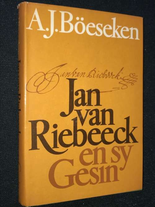 JAN VAN RIEBEECK EN SY GESIN DEUR A.J. BOESEKEN