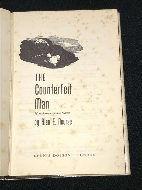 THE COUNTERFEIT MAN MORE SCIENCE FICTION STORIES BY ALAN E. NOURSE