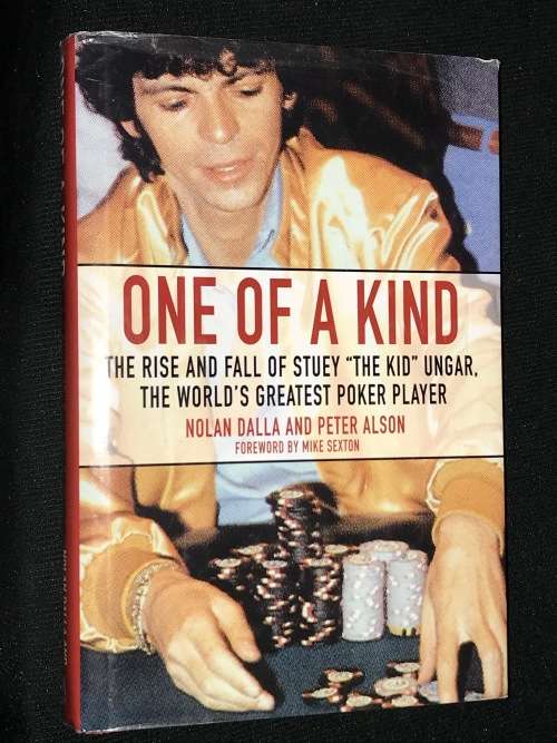 ONE OF A KIND THE RISE AND FALL OF THE WORLD`S GREATEST POKER PLAYER