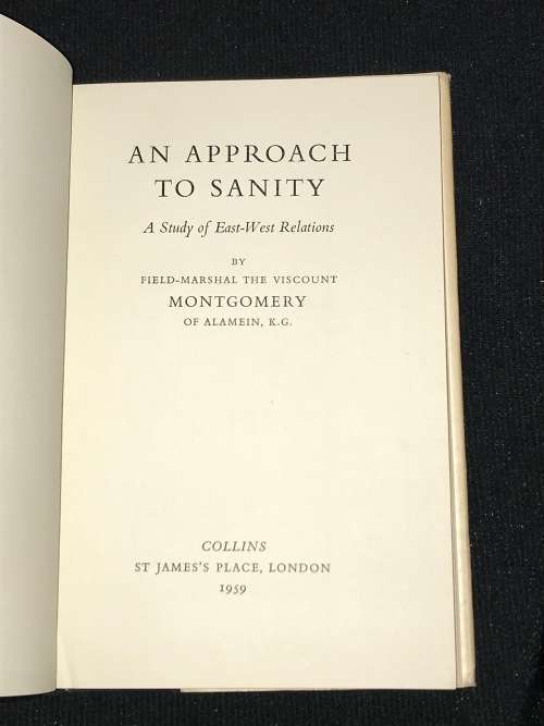 AN APPROACH TO SANITY BY FIELD MARSHAL MONTGOMERY