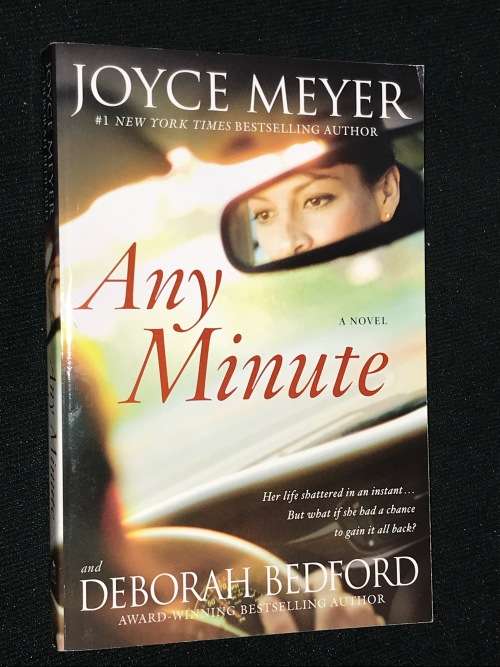 ANY MINUTE JOYCE MEYER & DEBORAH BEDFORD