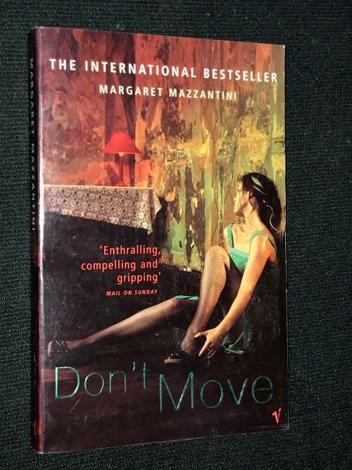 DON`T MOVE BY MARGARET MAZZANTINI