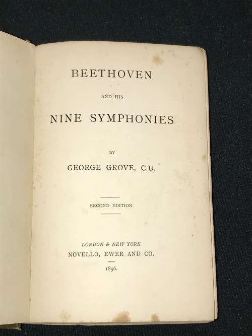 BEETHOVEN AND HIS NINE SYMPHONIES BY GEORGE GROVE 1896