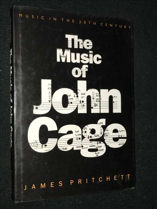 THE MUSIC OF JOHN CAGE BY JAMES PRITCHETT
