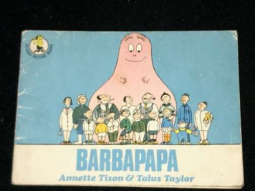 BARBAPAPA BY ANETTE TISON & TALUS TAYLOR
