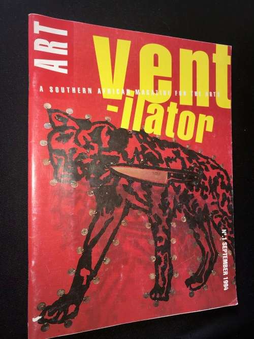 ART VENTILATOR A SOUTHERN AFRICAN MAGAZINE FOR THE ARTS SEPT 1994