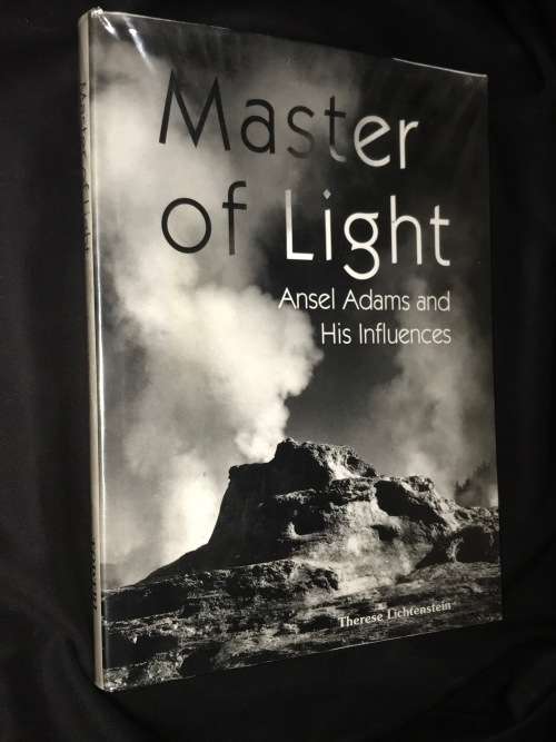 MASTER OF LIGHT BY ANSEL ADAMS AND HIS INFLUENCES - THERESE LICHTENSTEIN
