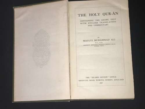 HOLY QUR - A`N CONTAINING THE ARABIC TEXT WITH ENGLISH TRANSLATION & COMMENTARY BY M. MUHAMMAD ALI