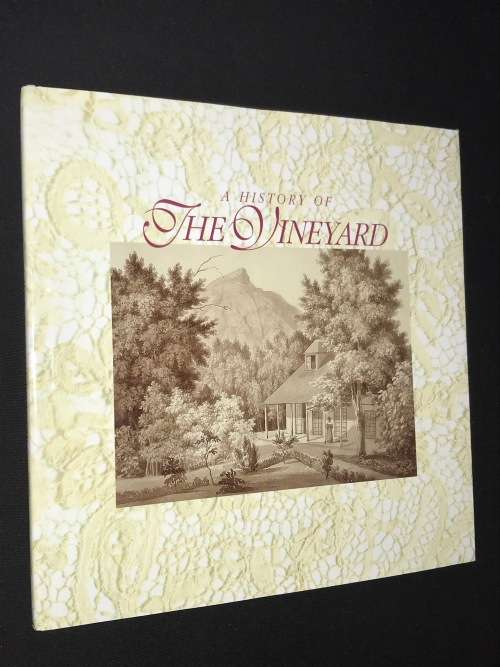 A HISTORY OF THE VINEYARD BY JILL BAIKOFF