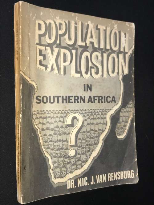 POPULATION EXPLOSION IN SOUTHERN AFRICA BY DR. NIC VAN RENSBURG 1972