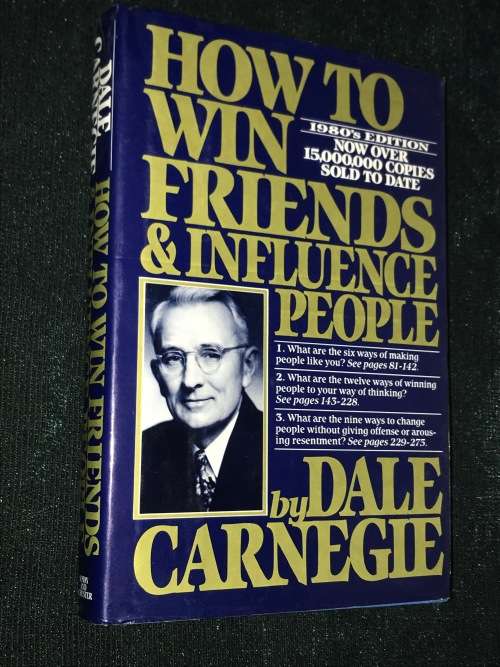 HOW TO WIN FRIENDS AND INFLUENCE PEOPLE BY DALE CARNEGIE