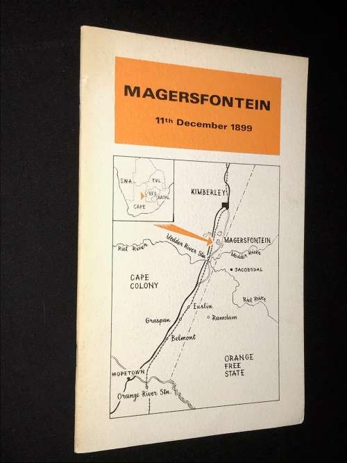THE BATTLE MAGERSFONTEIN 11 DECEMBER 1899 BY COLONEL GEO. R. DUXBURY