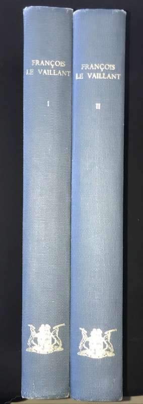 FRANCOIS LE VAILLANT TRAVELLER IN SOUTH AFRICA AND HIS COLLECTION OF 165 PAINTINGS 1781-1784