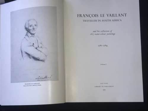 FRANCOIS LE VAILLANT TRAVELLER IN SOUTH AFRICA AND HIS COLLECTION OF 165 PAINTINGS 1781-1784