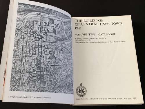 THE BUILDINGS OF CENTRAL CAPE TOWN VOLUME 2 : CATALOGUE A SURVEY BETWEEN 1977 - 1978