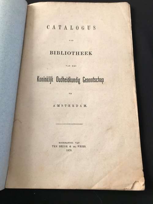 1878 CATALOGUS DER BIBLIOTHEEK VAN HET KONINKLIJK OUDHEIDKUNDIG GENOOTSCHAP TE AMSTERDAM