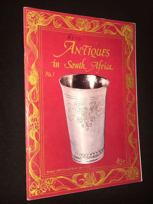 ANTIQUES IN SOUTH AFRICA MAGAZINE - ANTIQUE COLLECTOR`S SOCIETY VOL 3 1978