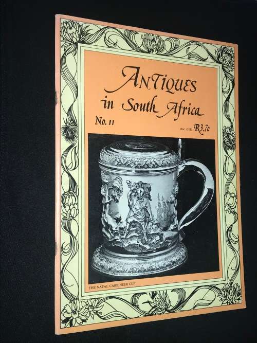 ANTIQUES IN SOUTH AFRICA MAGAZINE - ANTIQUE COLLECTOR`S SOCIETY VOL 11 1982