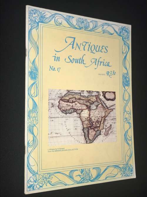 ANTIQUES IN SOUTH AFRICA MAGAZINE - ANTIQUE COLLECTOR`S SOCIETY VOL 17 1985