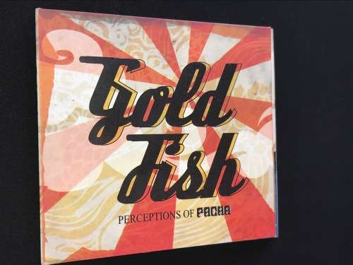 PERCEPTIONS OF PACHA BY GOLD FISH CD