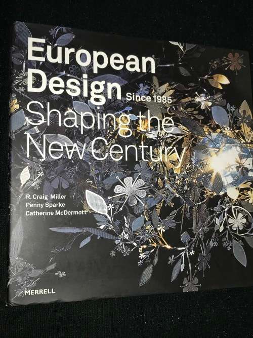 EUROPEAN DESIGN SHAPING THE NEW CENTURY SINCE 1985
