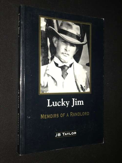 LUCKY JIM MEMOIRS OF A RAND LORD BY JB TAYLOR