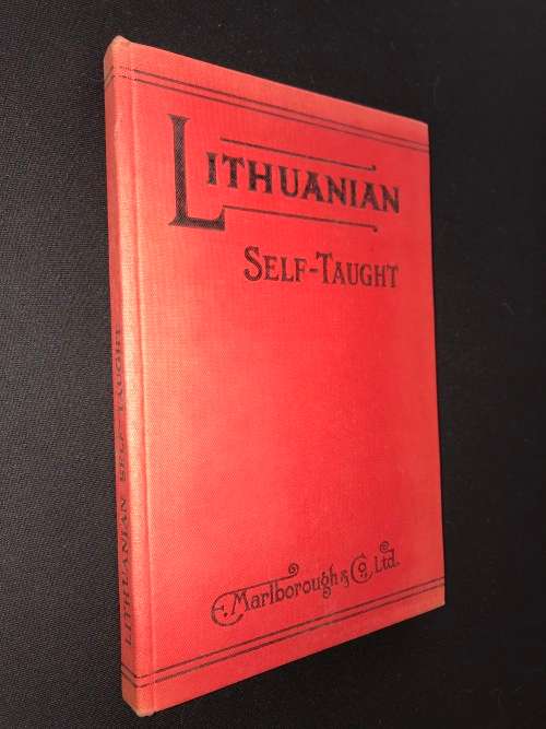 LITHUANIAN SELF-TAUGHT BY NATURAL METHOD WITH PHONETIC PRONUNCIATION 1936