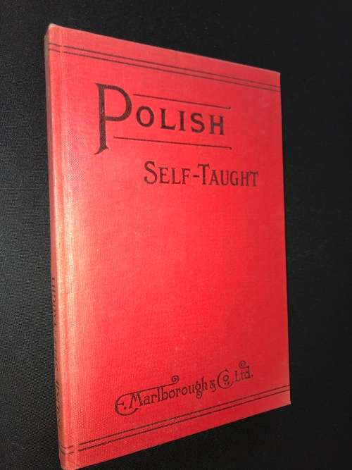 POLISH SELF-TAUGHT BY NATURAL METHOD WITH PHONETIC PRONUNCIATION 1925