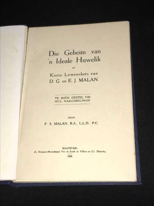 DIE GEHEIM VAN `N IDEALE HUWELIK OF KORT LEWENSKETS VAN D.G. EN E.J. MALAN - F.S. MALAN