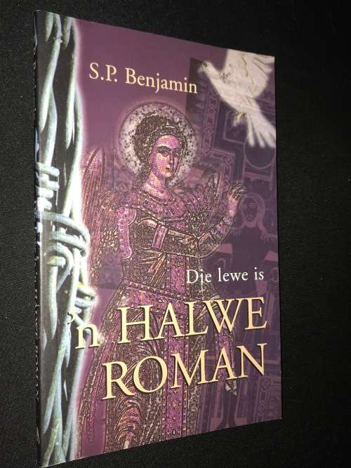 DIE LEWE IS N` HALWE ROMAN DEUR S.P. BENJAMIN