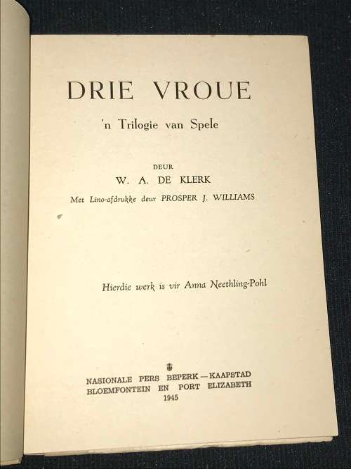 DRIE VROUE DEUR W.A. DE KLERK