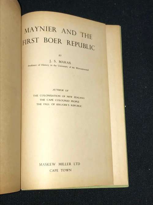 MAYNIER AND THE FIRST BOER REPUBLIC BY J.S. MARAIS