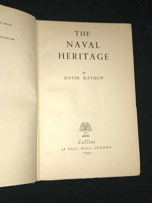 THE NAVAL HERITAGE BY DAVID MATTHEW