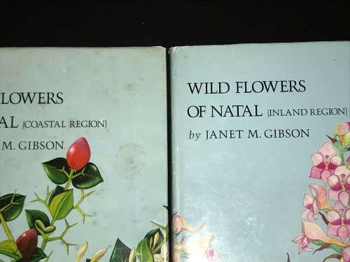 WILD FLOWERS OF NATAL BY JANET M. GIBSON INLAND & COASTAL REGION 2 VOLUMES SIGNED