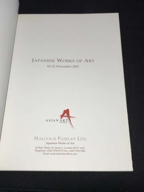 JAPANESE WORKS OF ART - MALCOLM FAIRLEY ASIAN ART IN LONDON 2002